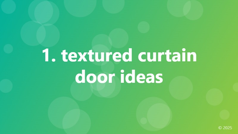 1. textured curtain door ideas