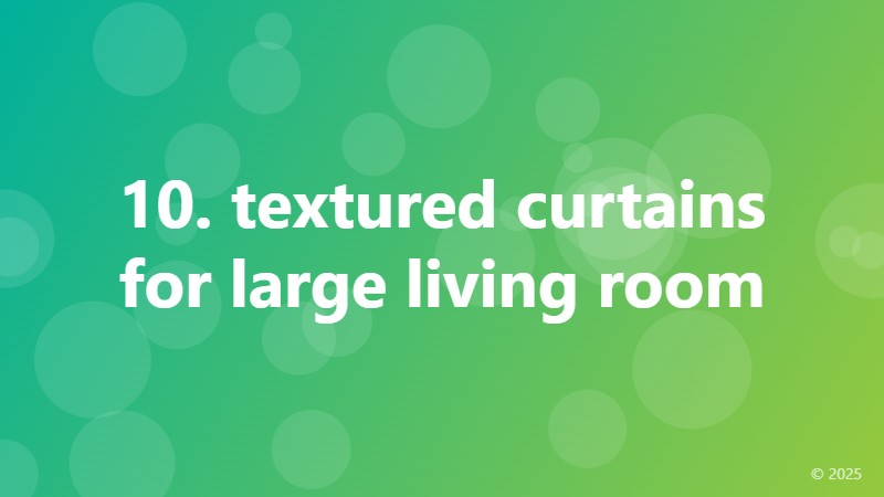10. textured curtains for large living room