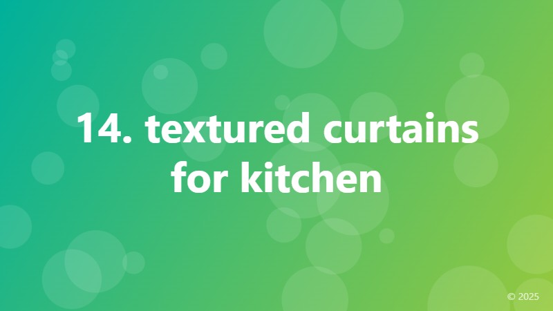 14. textured curtains for kitchen