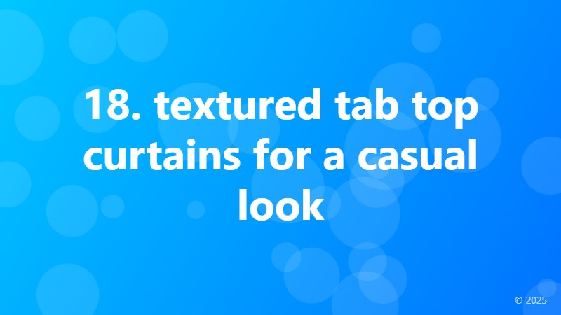 18. textured tab top curtains for a casual look