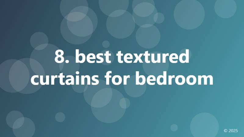 8. best textured curtains for bedroom