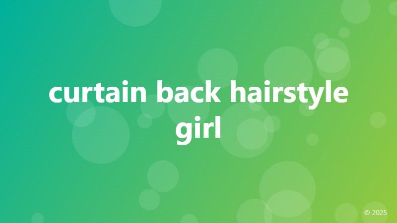 curtain back hairstyle girl