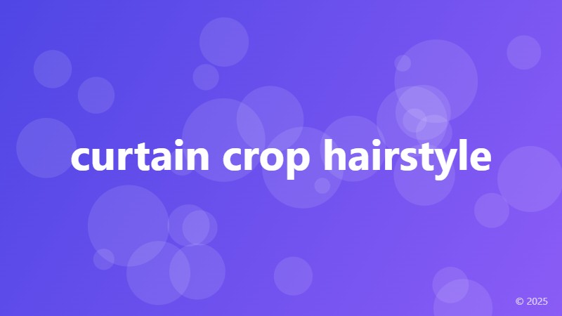 curtain crop hairstyle