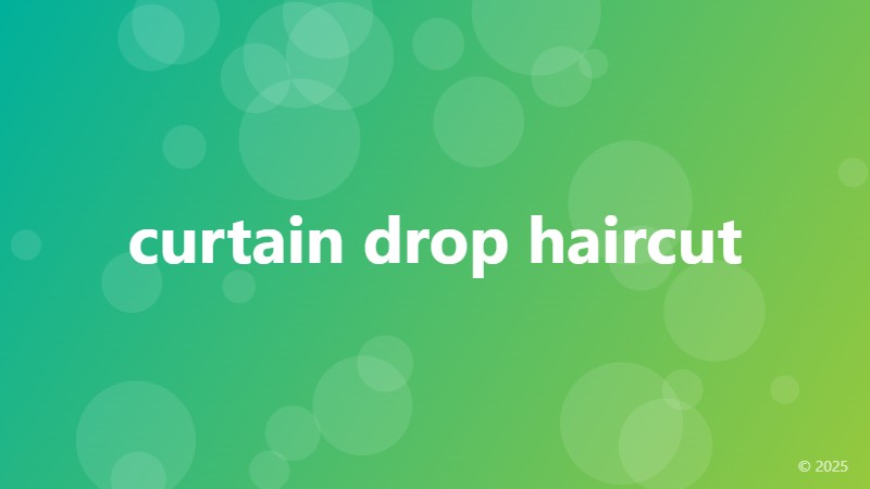 curtain drop haircut