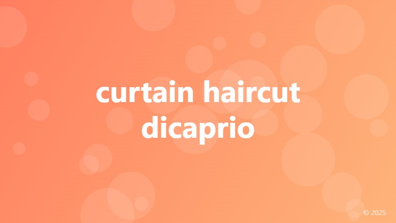 curtain haircut dicaprio