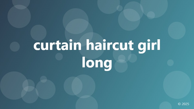 curtain haircut girl long
