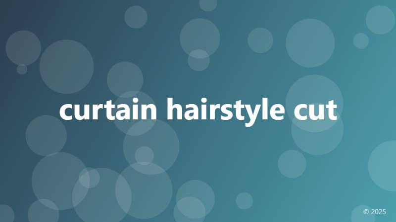 curtain hairstyle cut