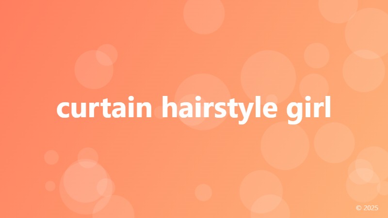 curtain hairstyle girl