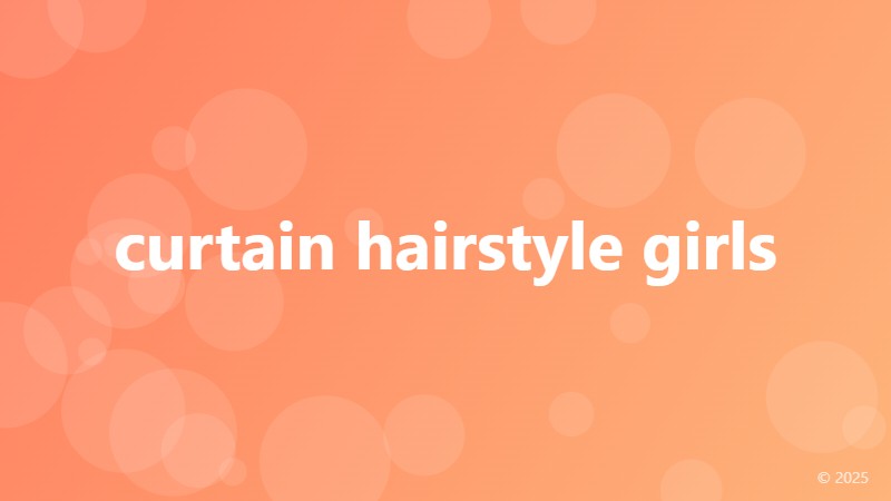 curtain hairstyle girls