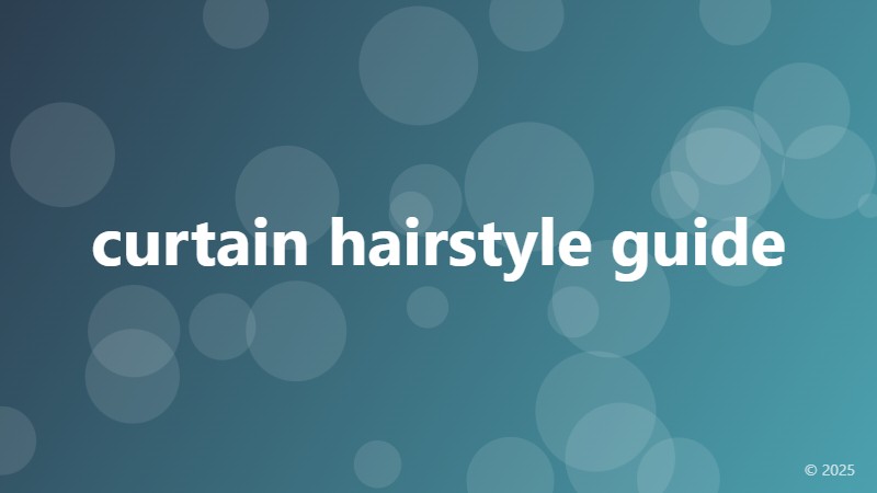 curtain hairstyle guide