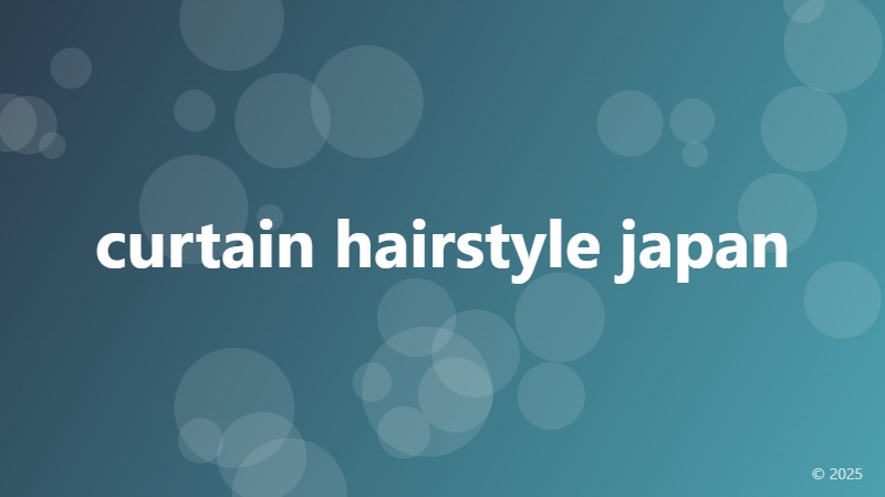 curtain hairstyle japan