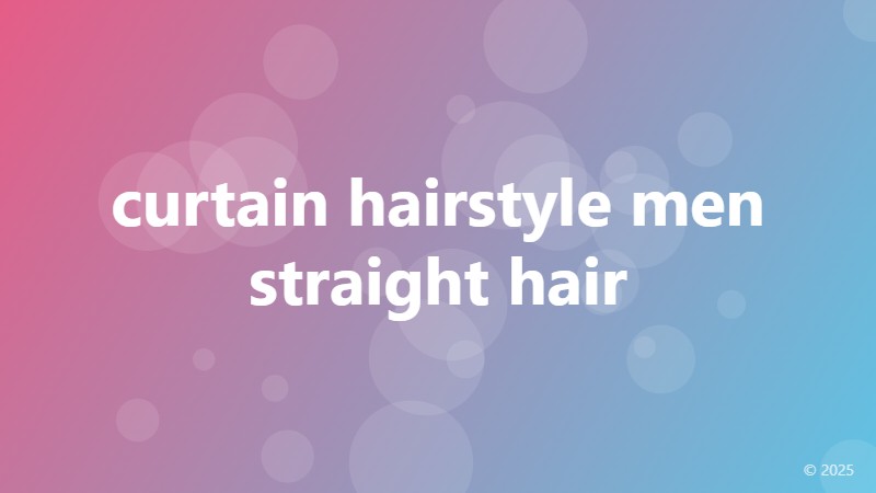 curtain hairstyle men straight hair