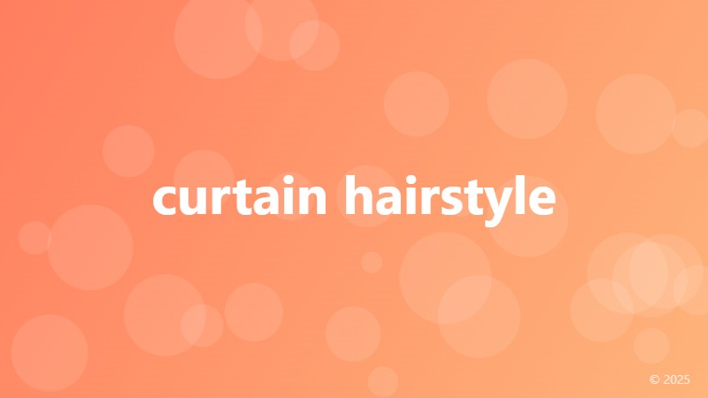 curtain hairstyle