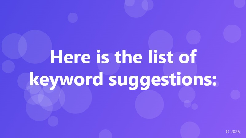 Here is the list of keyword suggestions: