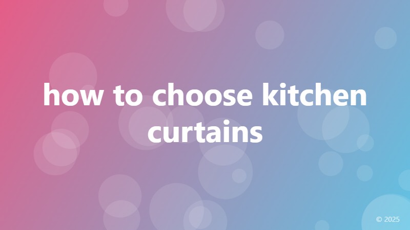 how to choose kitchen curtains