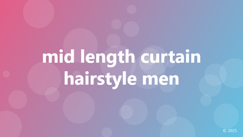 mid length curtain hairstyle men