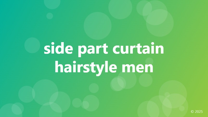 side part curtain hairstyle men